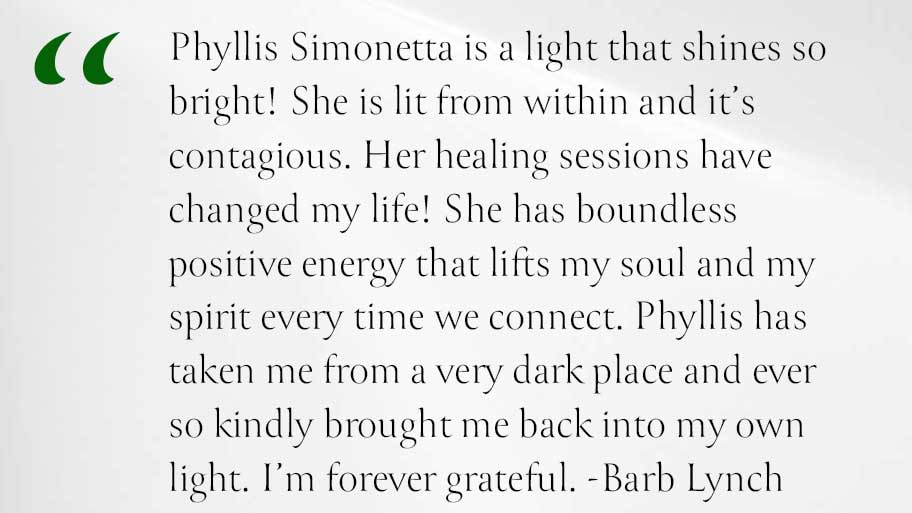 Phyllis Simonetta Healing Energy Testimonial